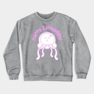 Happy Jalloween Jellyfish! Pink! Crewneck Sweatshirt